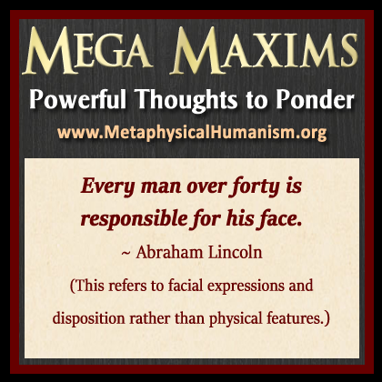 Every man over forty is responsible for his face. ~ Abraham Lincoln